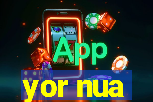 yor nua